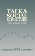 Talk and Social Structure: Studies in Ethnomethodology and Conversation Analysis