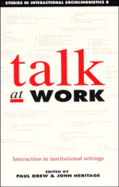 Talk at Work: Interaction in Institutional Settings
