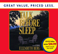 Talk Before Sleep - Berg, Elizabeth, and Danner, Blythe (Read by)