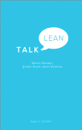 Talk Lean: Shorter Meetings. Quicker Results. Better Relations.