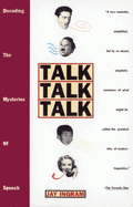 Talk Talk Talk: Decoding the Mysteries of Speech