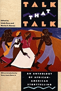 Talk That Talk: An Anthology of African-American Storytelling
