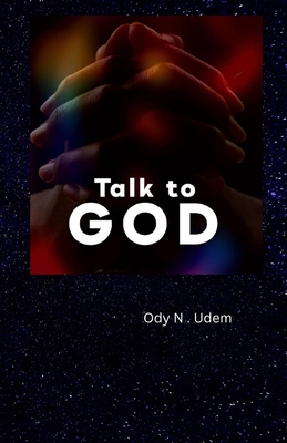 Talk to God - Udem, Ody N