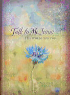 Talk to Me Jesus Devotional Journal: His Words for You