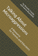 Talking About Microaggressions: A Resource for Parents and Educators