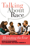 Talking about Race: Alleviating the Fear