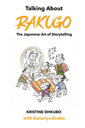 Talking About Rakugo: The Japanese Art of Storytelling