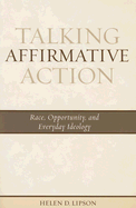 Talking Affirmative Action: Race, Opportunity, and Everyday Ideology