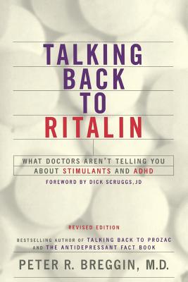 Talking Back to Ritalin - Breggin, Peter