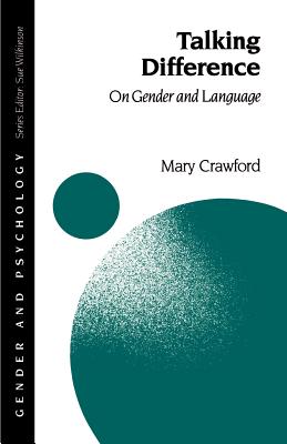 Talking Difference: On Gender and Language - Crawford, Mary