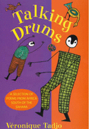 Talking Drums: An Anthology of Poems from Africa South of the Sahara