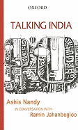 Talking India: Ashis Nandy in Conversation with Ramin Jahanbegloo