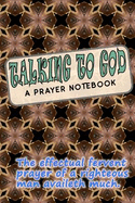 Talking to God: A Prayer Notebook