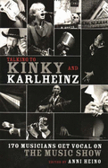 Talking to Kinky and Karlheinz: 170 Musicians Get Vocal on The Music Show