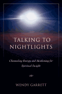 Talking to Nightlights: Channeling Energy and Awakening for Spiritual Insight