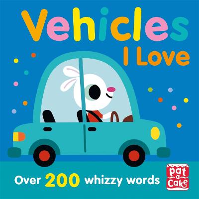 Talking Toddlers: Vehicles I Love - Pat-a-Cake