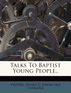 Talks to Baptist Young People..