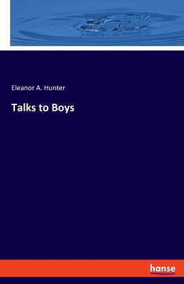 Talks to Boys - Hunter, Eleanor a