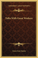 Talks with Great Workers