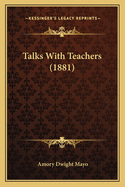 Talks with Teachers (1881)