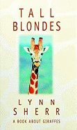 Tall Blondes: A Book about Giraffes