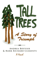 Tall Trees: A Story of Triumph