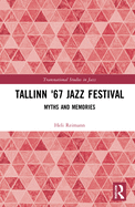 Tallinn '67 Jazz Festival: Myths and Memories