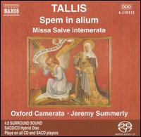 Tallis: Spem in alium; Missa Salve intemerata - Oxford Camerata; Jeremy Summerly (conductor)