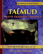 Talmud with Training Wheels: Meet the Evil Urge: Sukkah 51b-53b