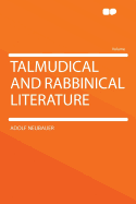 Talmudical and Rabbinical Literature