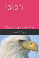 Talon: Mitten Saga Book One