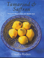 Tamarind & Saffron: Favourite Recipes from the Middle East