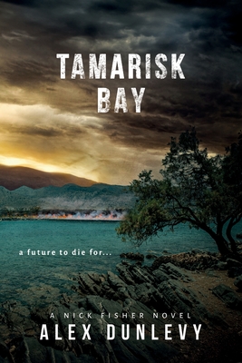 Tamarisk Bay - Dunlevy, Alex