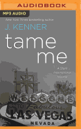Tame Me: A Stark International Novella