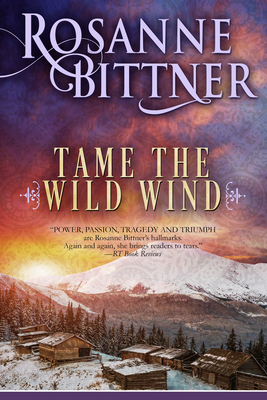 Tame the Wild Wind - Bittner, Rosanne