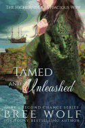 Tamed & Unleashed: The Highlander's Vivacious Wife
