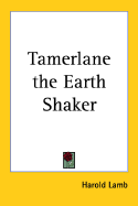 Tamerlane, the earth shaker - Lamb, Harold