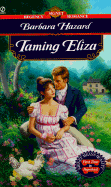 Taming Eliza - Hazard, Barbara