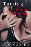 Taming My Prince Charming - Cooper, J S