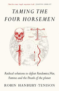 Taming the Four Horsemen