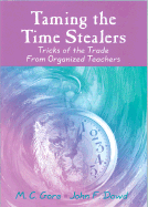 Taming the Time Stealers: Tricks of the Trade From Organized Teachers