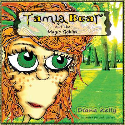 Tamla Bear and the Magic Goblin - Kelly, Diana