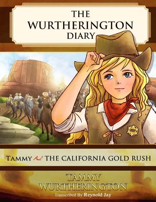 Tammy and the California Gold Rush - Ward, Carol (Editor), and Jay, Reynold