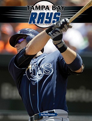 Tampa Bay Rays - Bowker, Paul