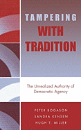 Tampering with Tradition: The Unrealized Authority of Democratic Agency