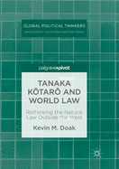 Tanaka KMtarM And World Law: Rethinking the Natural Law Outside the West