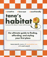 Tana's Habitat: The Ultimate Guide to Finding, Affording, and Styling Your First Place
