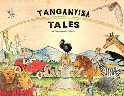 Tanganyika Tales - Malet, Ermyntrude