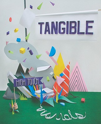 Tangible: High Touch Visuals - Klanten, R (Editor), and Hbner, M (Editor)