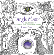 Tangle Magic: A Spellbinding Colouring Book with Hidden Charms